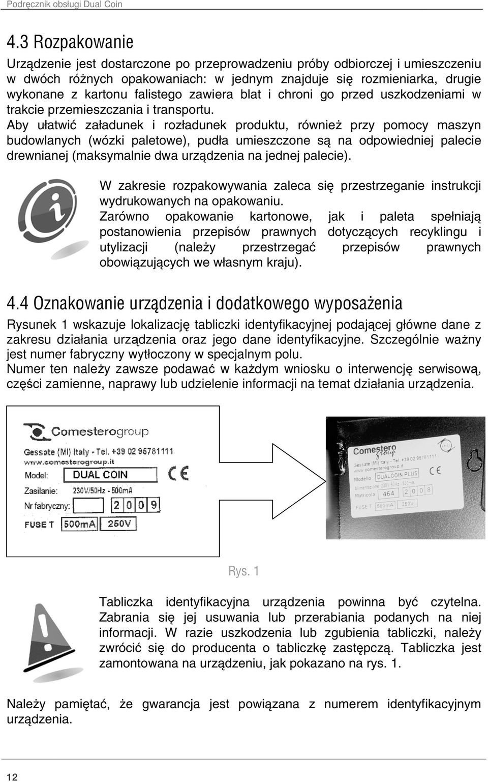 zawiera blat i chroni go przed uszkodzeniami w trakcie przemieszczania i transportu.