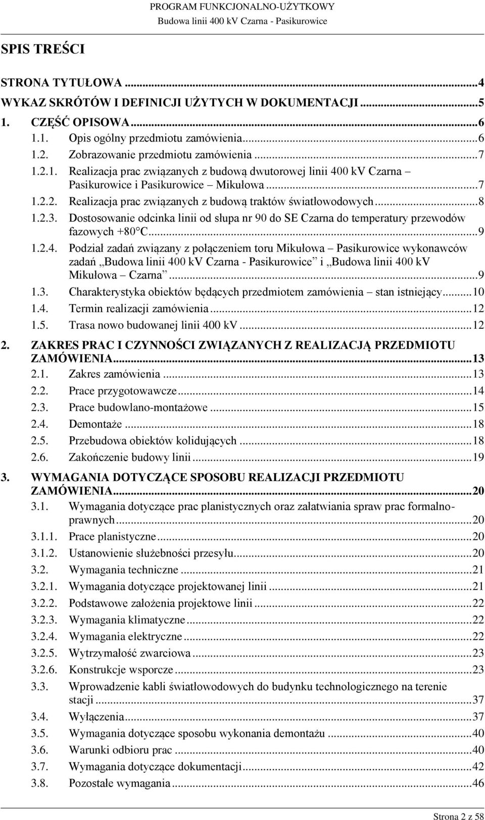 Dostosowanie odcinka linii od słupa nr 90 do SE Czarna do temperatury przewodów fazowych +80 C... 9 1.2.4.