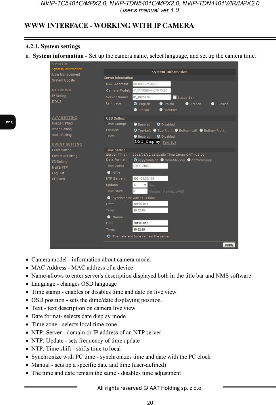 language Time stamp - enables or disables time and date on live view OSD position - sets the dime/date displaying position.