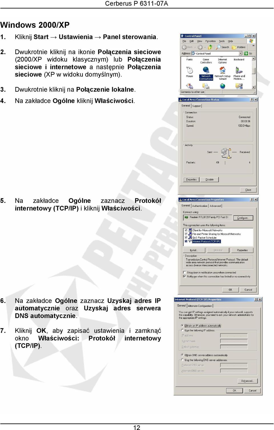 Dwukrotnie kliknij na ikonie Połączenia sieciowe (2000/XP widoku klasycznym) lub Połączenia sieciowe i internetowe a następnie Połączenia sieciowe (XP w