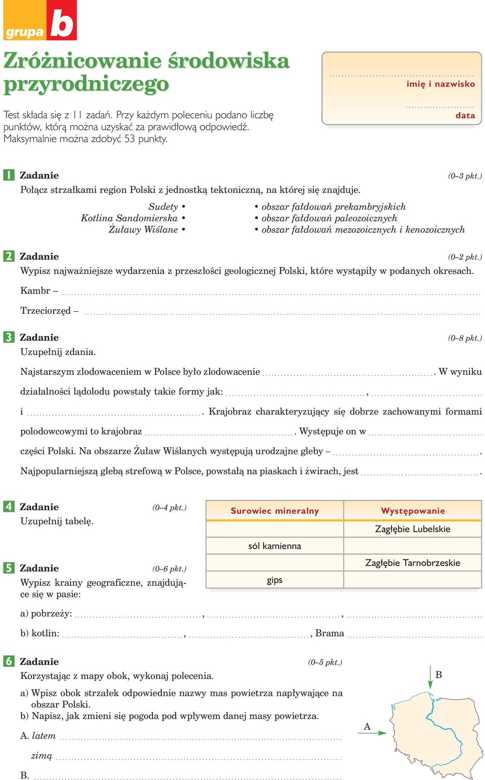 Sudety obszar fa dowaƒ prekambryjskich Kotlina Sandomierska obszar fa dowaƒ paleozoicznych u awy WiÊlane obszar fa dowaƒ mezozoicznych i kenozoicznych Wypisz najwa niejsze wydarzenia z przesz oêci