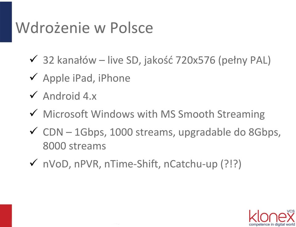 x Microsoft Windows with MS Smooth Streaming CDN 1Gbps,