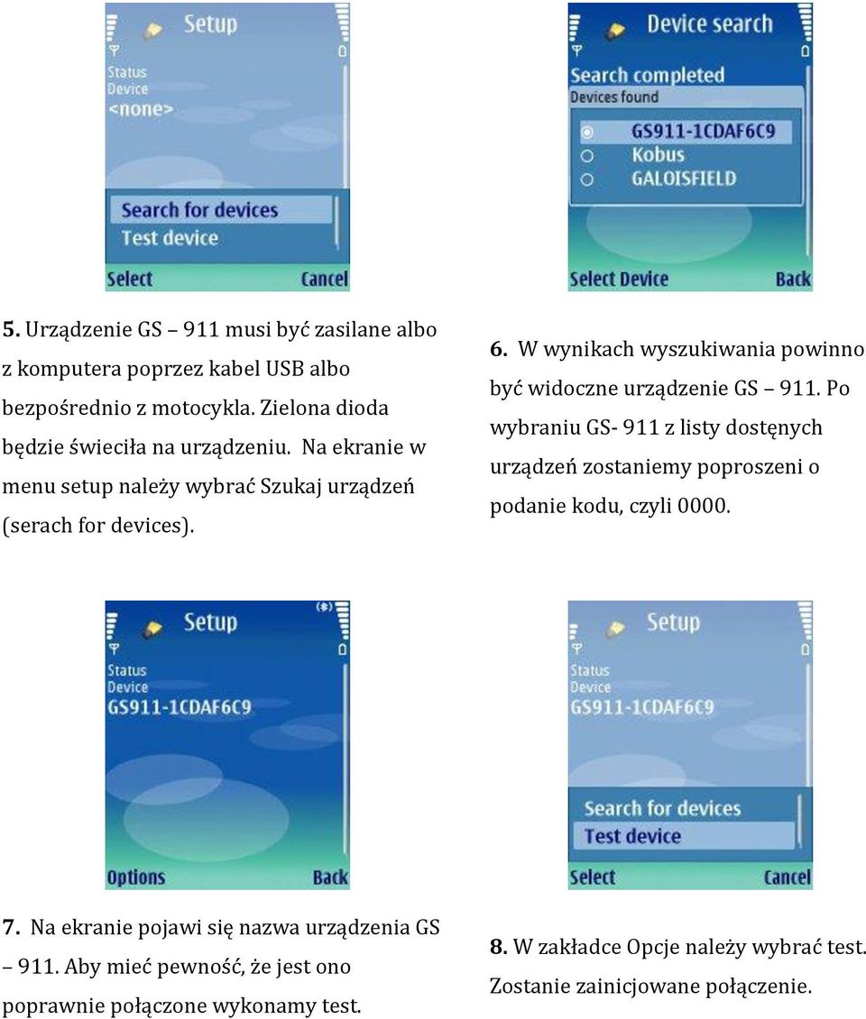 W wynikach wyszukiwania powinno być widoczne urządzenie GS 911.