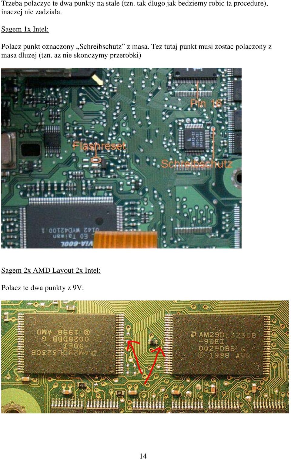 Sagem 1x Intel: Polacz punkt oznaczony Schreibschutz z masa.