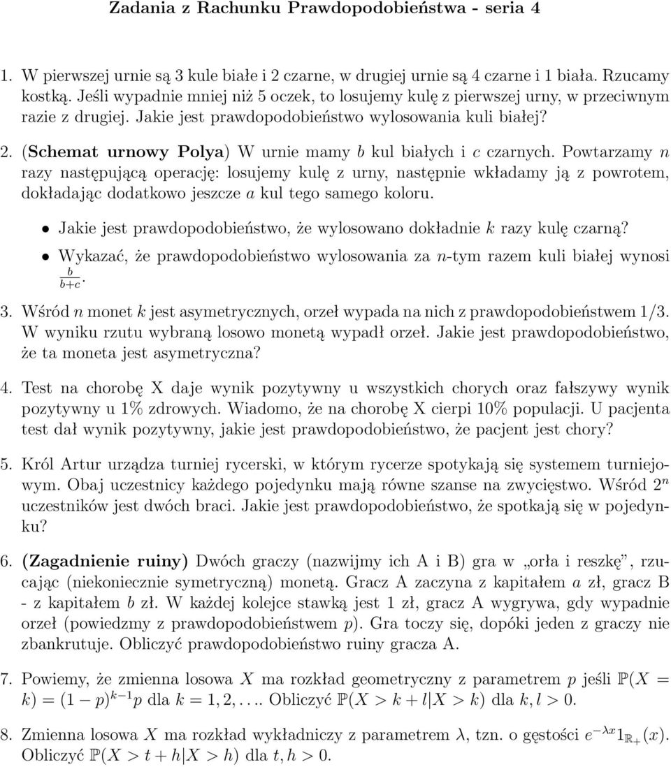 (Schemat urnowy Polya) W urnie mamy b kul białych i c czarnych.