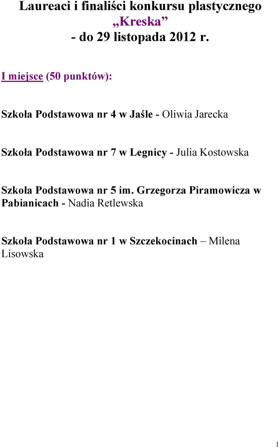 Podstawowa nr 7 w Legnicy - Julia Kostowska Szkoła Podstawowa nr 5 im.