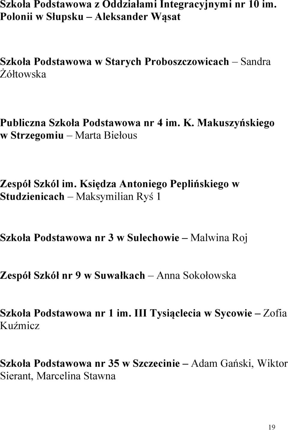 Makuszyńskiego w Strzegomiu Marta Biełous Zespół Szkól im.