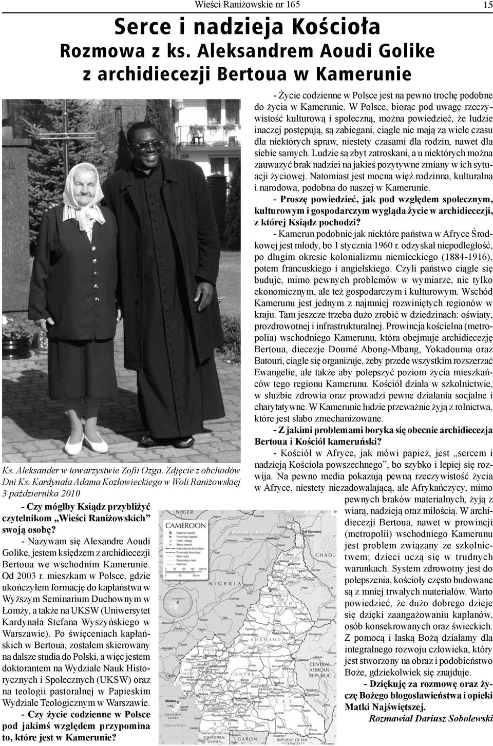 - Nazywam się Alexandre Aoudi Golike, jestem księdzem z archidiecezji Bertoua we wschodnim Kamerunie. Od 2003 r.