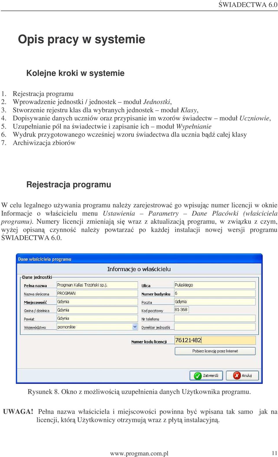 Wydruk przygotowanego wczeniej wzoru wiadectwa dla ucznia bd całej klasy 7.