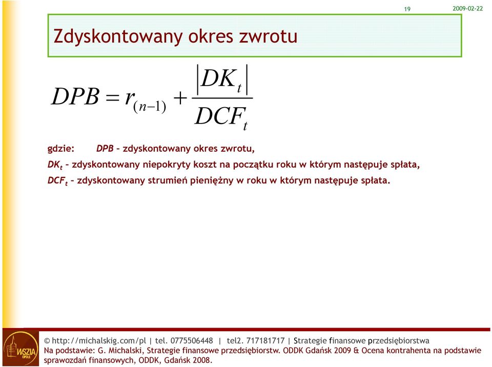 niepokryty koszt na początku roku w którym następuje spłata,