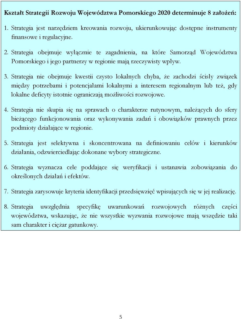 ograniczają możliwości rozwojowe. 4.