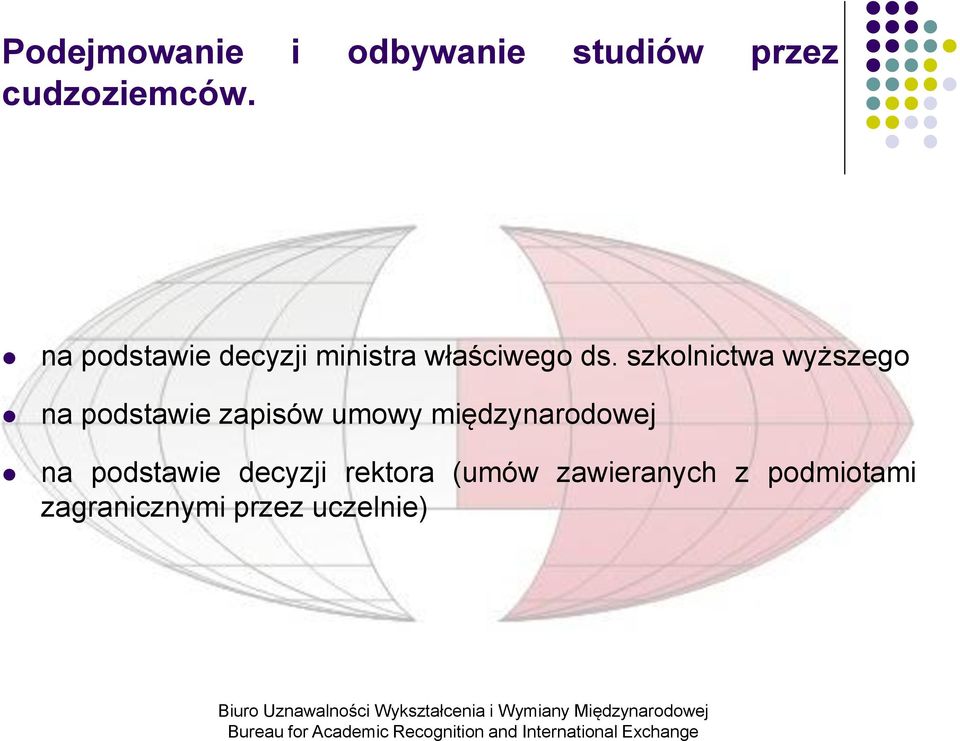 szkolnictwa wyższego na podstawie zapisów umowy