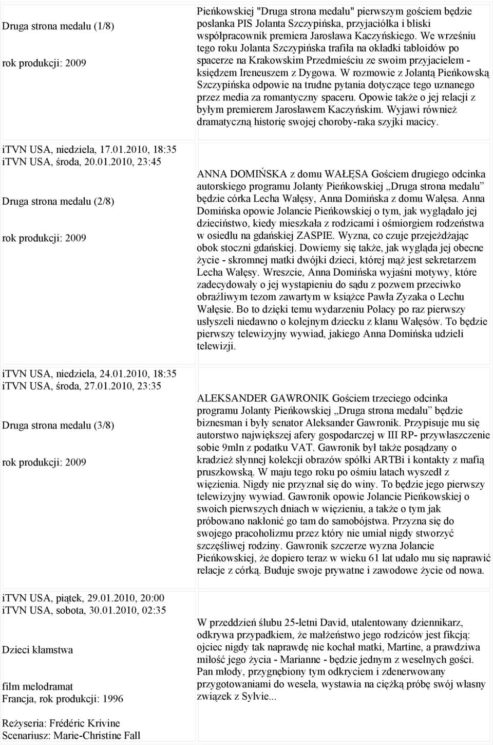 Szczypińska, przyjaciółka i bliski współpracownik premiera Jarosława Kaczyńskiego.