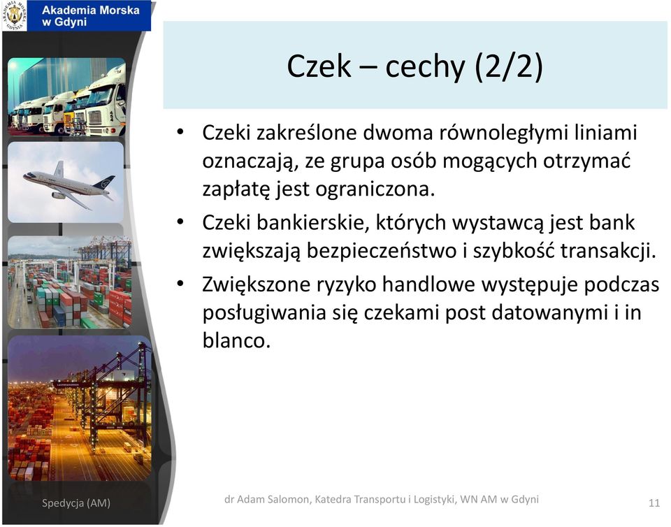 Czeki bankierskie, których wystawcą jest bank zwiększają bezpieczeństwo i szybkość transakcji.