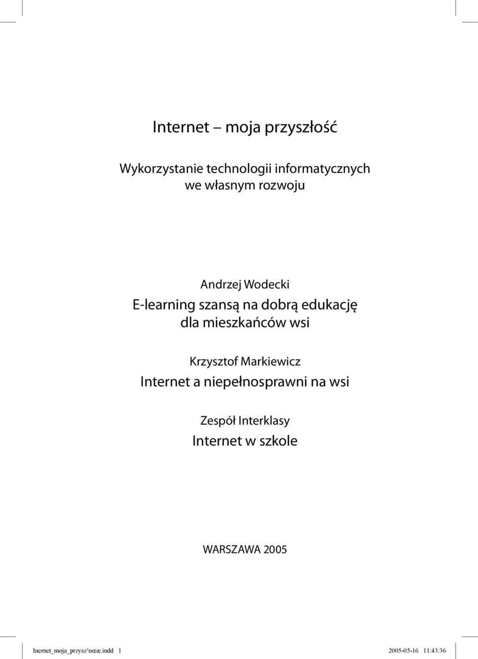 wsi Krzysztof Markiewicz Internet a niepełnosprawni na wsi Zespół Interklasy