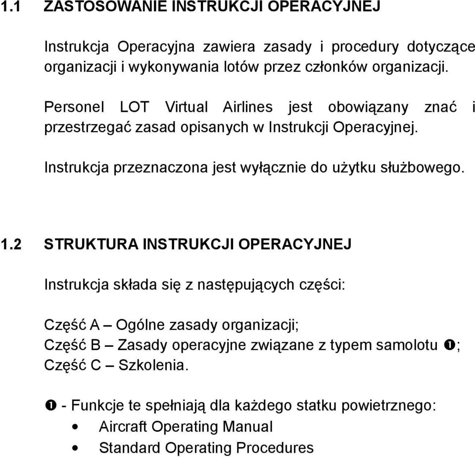 Instrukcja przeznaczona jest wyłącznie do użytku służbowego. 1.