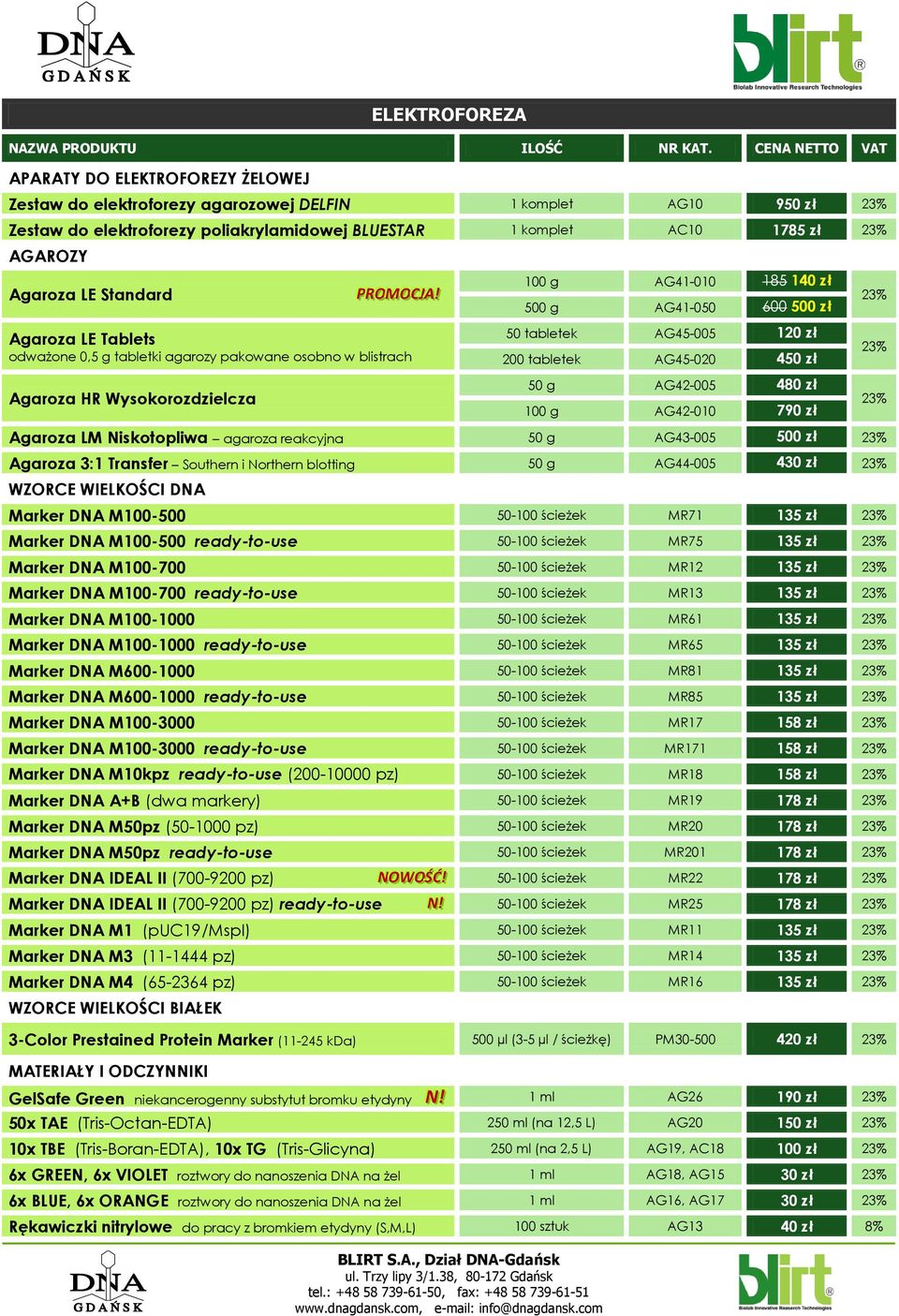 A! J! Agaroza LE Tablets odważone 0,5 g tabletki agarozy pakowane osobno w blistrach Agaroza HR Wysokorozdzielcza 100 g AG41-010 185 140 zł 500 g AG41-050 600 500 zł 50 tabletek AG45-005 120 zł 200