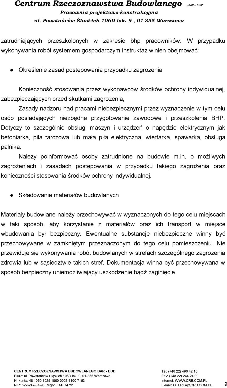 indywidualnej, zabezpieczających przed skutkami zagrożenia, Zasady nadzoru nad pracami niebezpiecznymi przez wyznaczenie w tym celu osób posiadających niezbędne przygotowanie zawodowe i przeszkolenia