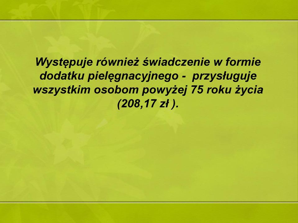 przysługuje wszystkim osobom