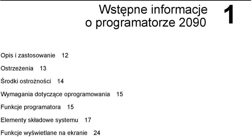 Wymagania dotyczące oprogramowania 15 Funkcje