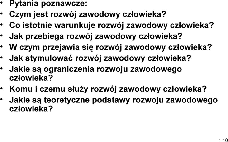 W czym przejawia się rozwój zawodowy człowieka? Jak stymulować rozwój zawodowy człowieka?