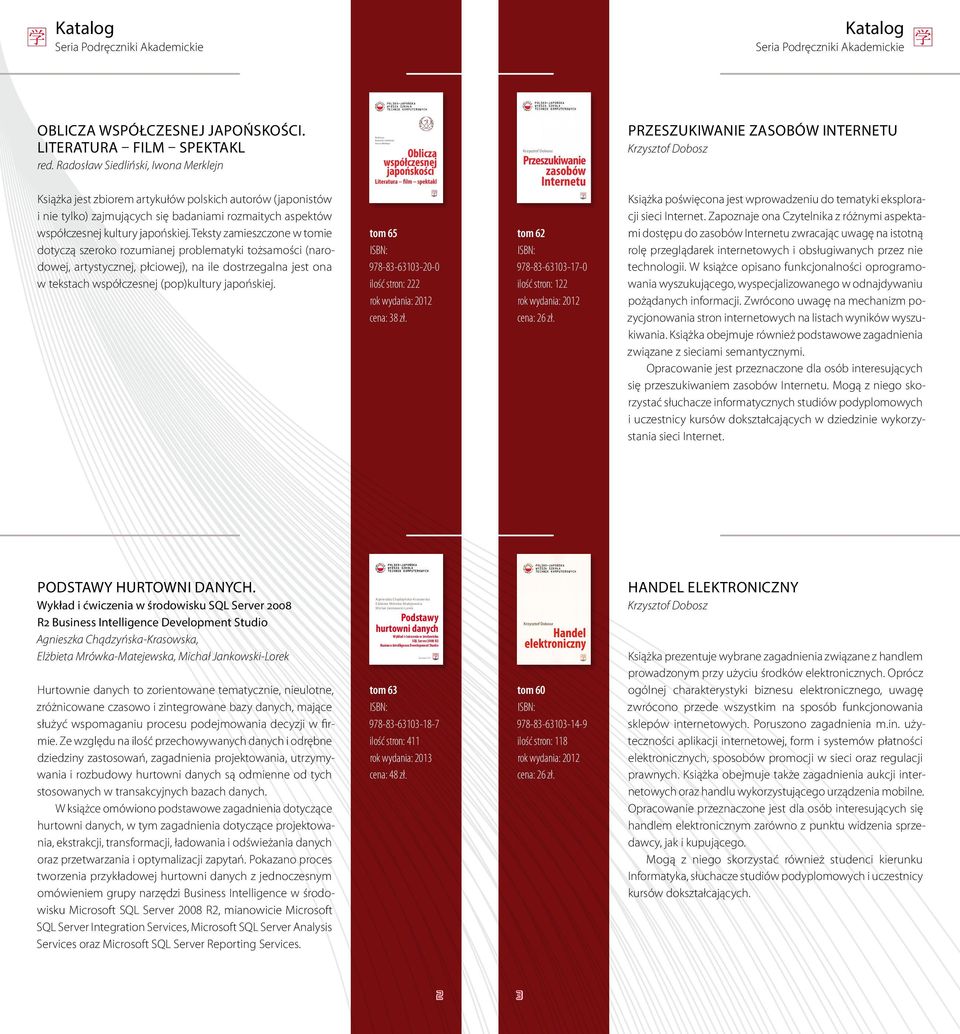 Od początku swojej działalności ul. Koszykowa 86 zajmuje czołowe miejsce w prestiżowych 02 008 Warszawa rankingach uczelni wyższych wielokrotnie tel.