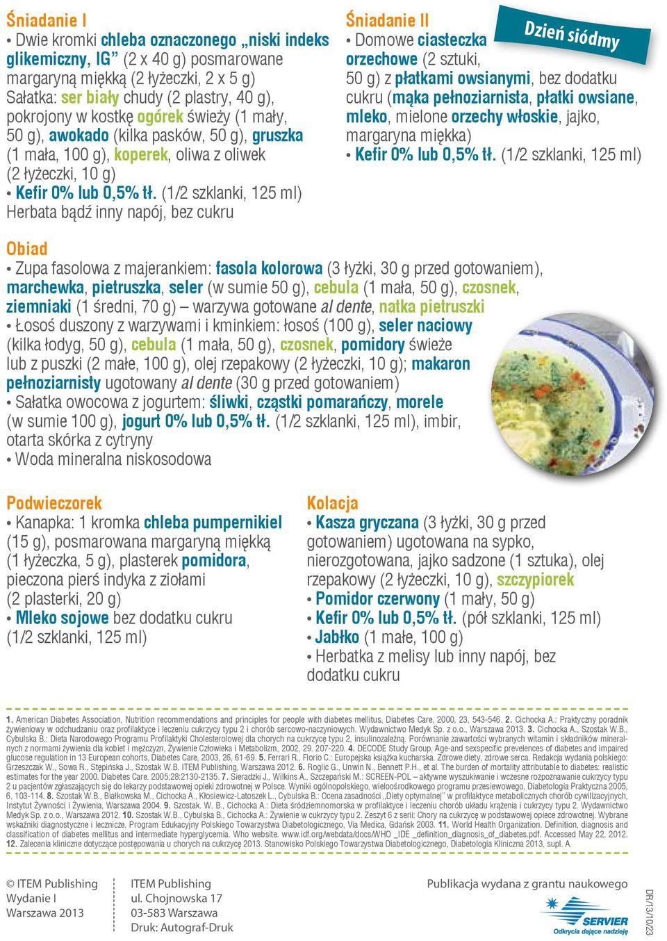 (1/2 szklanki, 125 ml) Herbata bądź inny napój, bez cukru Domowe ciasteczka orzechowe (2 sztuki, 50 g) z płatkami owsianymi, bez dodatku cukru (mąka pełnoziarnista, płatki owsiane, mleko, mielone