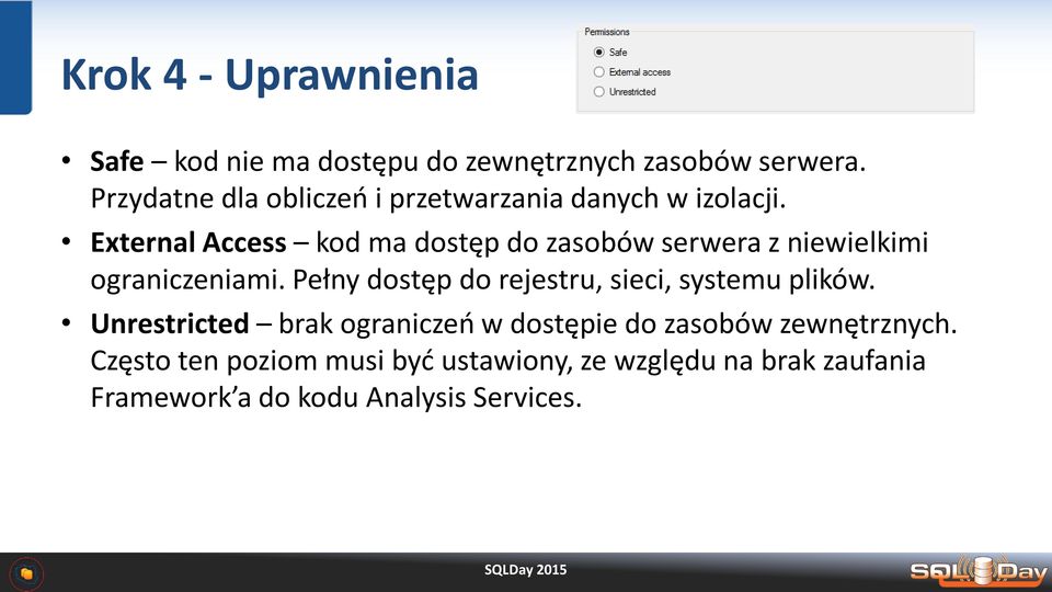 External Access kod ma dostęp do zasobów serwera z niewielkimi ograniczeniami.