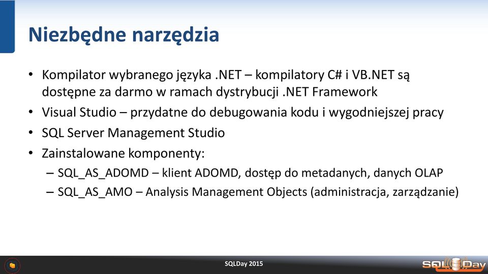 net Framework Visual Studio przydatne do debugowania kodu i wygodniejszej pracy SQL Server