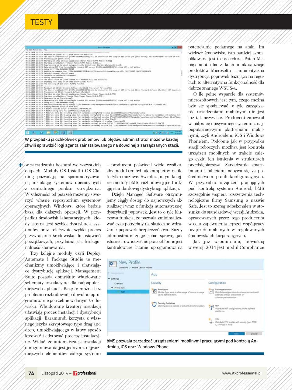 W zależności od potrzeb możemy stworzyć własne repozytorium systemów operacyjnych Windows, które będzie bazą dla dalszych operacji.