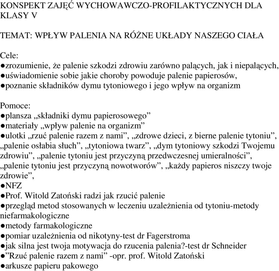 organizm ulotki rzuć palenie razem z nami, zdrowe dzieci, z bierne palenie tytoniu, palenie osłabia słuch, tytoniowa twarz, dym tytoniowy szkodzi Twojemu zdrowiu, palenie tytoniu jest przyczyną