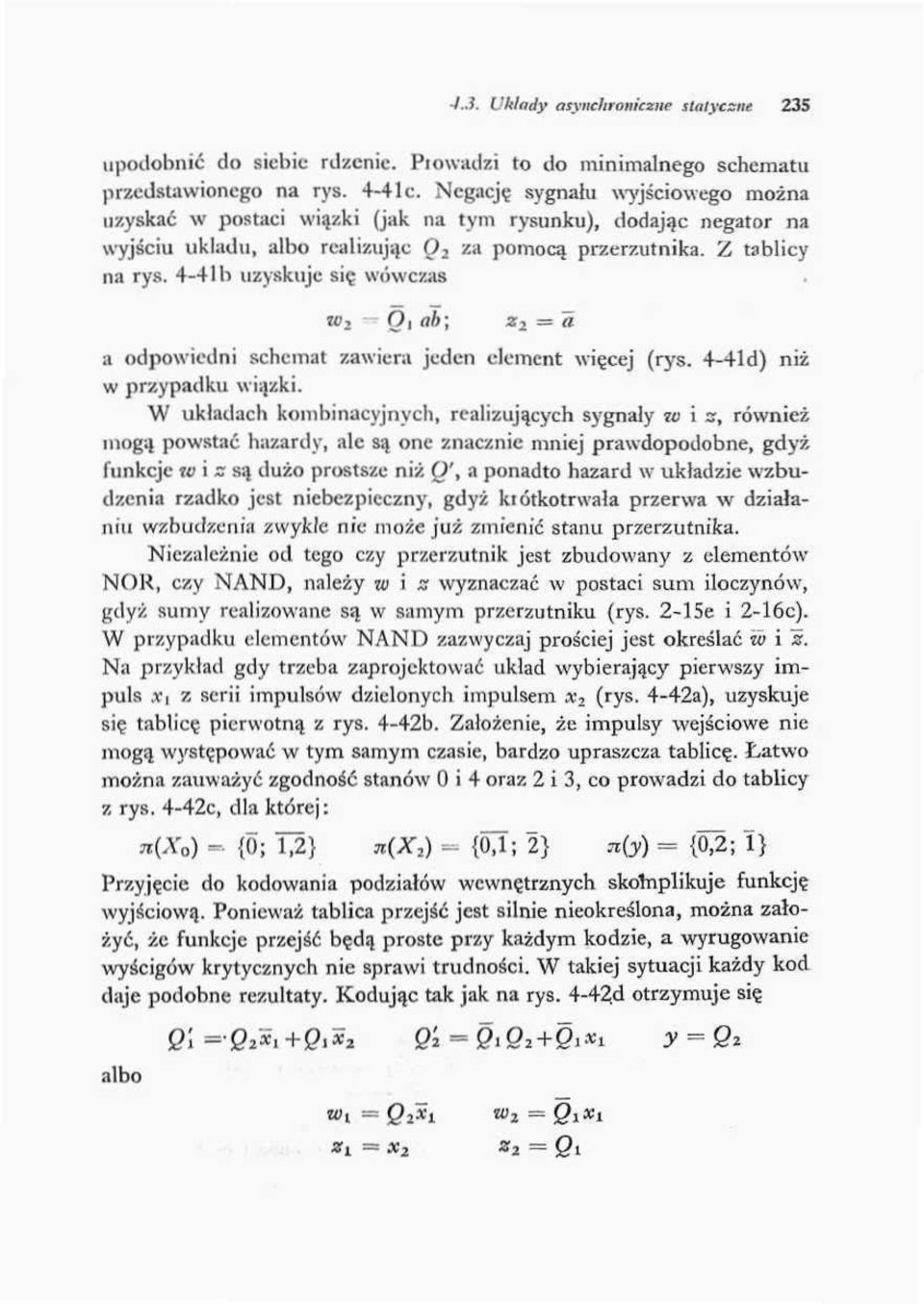 44 b uzyskuje się wówczas w 2 Qi ab; z z = Ti a odpowiedni schemat zawiera jeden element więcej (rys. 44d) niż w przypadku wiązki.