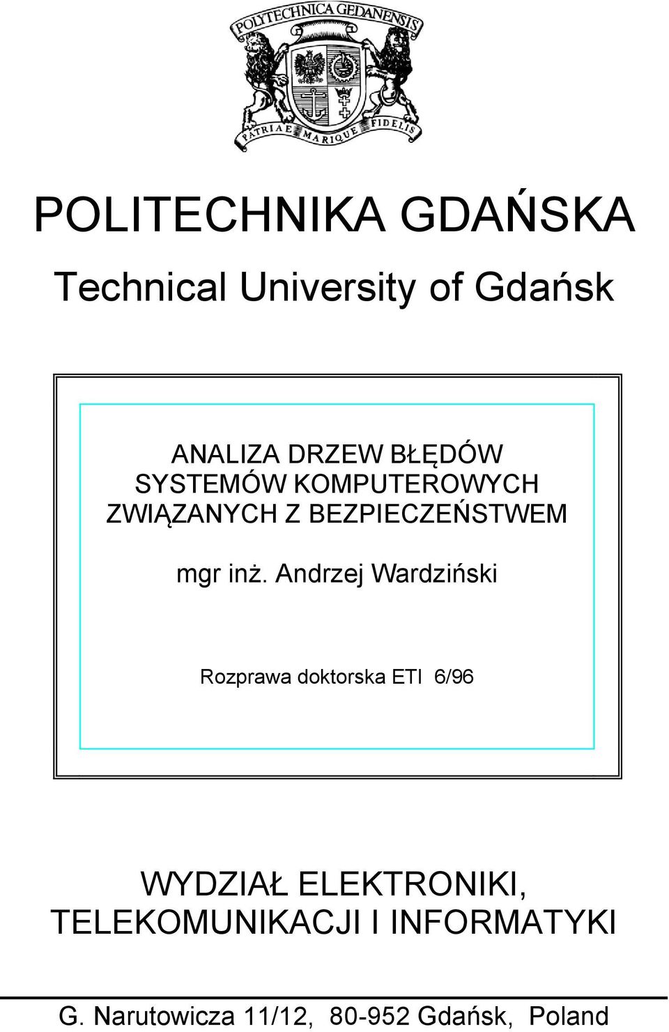 Andrzej Wardziński Rozprawa doktorska ETI 6/96 WYDZIAŁ ELEKTRONIKI,