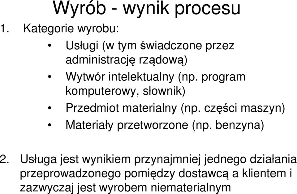 (np. program komputerowy, słownik) Przedmiot materialny (np.