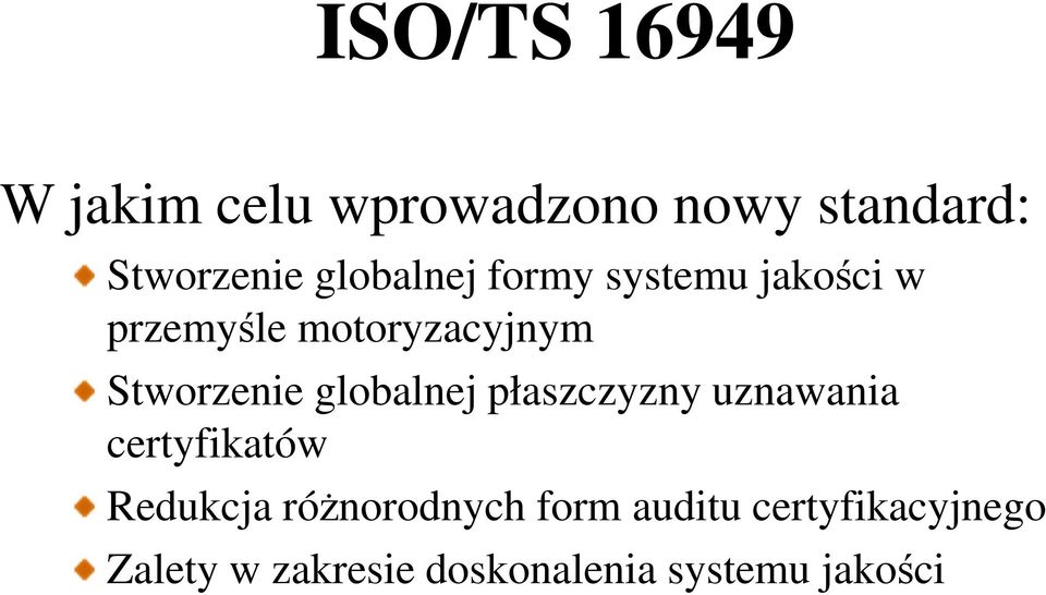 Stworzenie globalnej płaszczyzny uznawania certyfikatów Redukcja