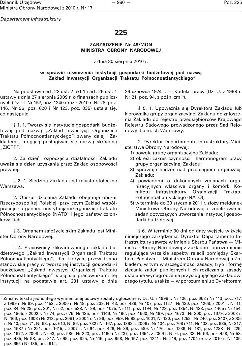1 ustawy z dnia 27 sierpnia 2009 r. o finansach publicznych (Dz. U. Nr 15