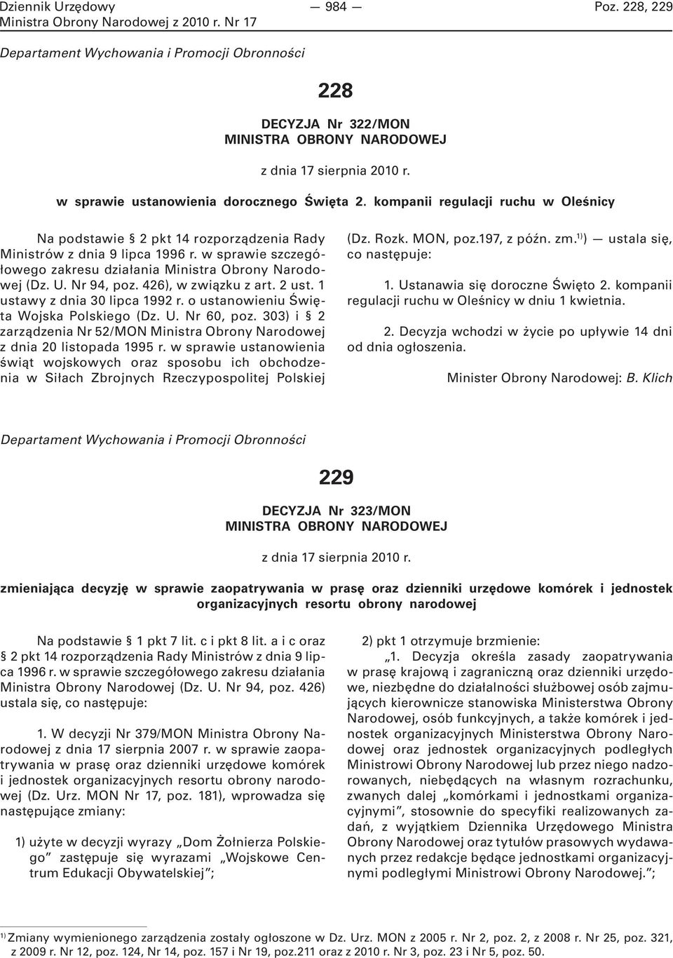 426), w związku z art. 2 ust. 1 ustawy z dnia 30 lipca 1992 r. o ustanowieniu Święta Wojska Polskiego (Dz. U. Nr 60, poz.