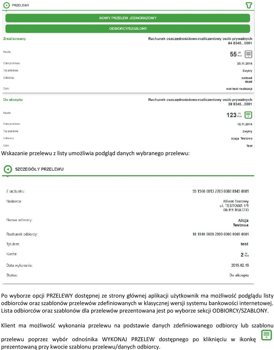 Lista odbiorców oraz szablonów dla przelewów prezentowana jest po wyborze sekcji ODBIORCY/SZABLONY.