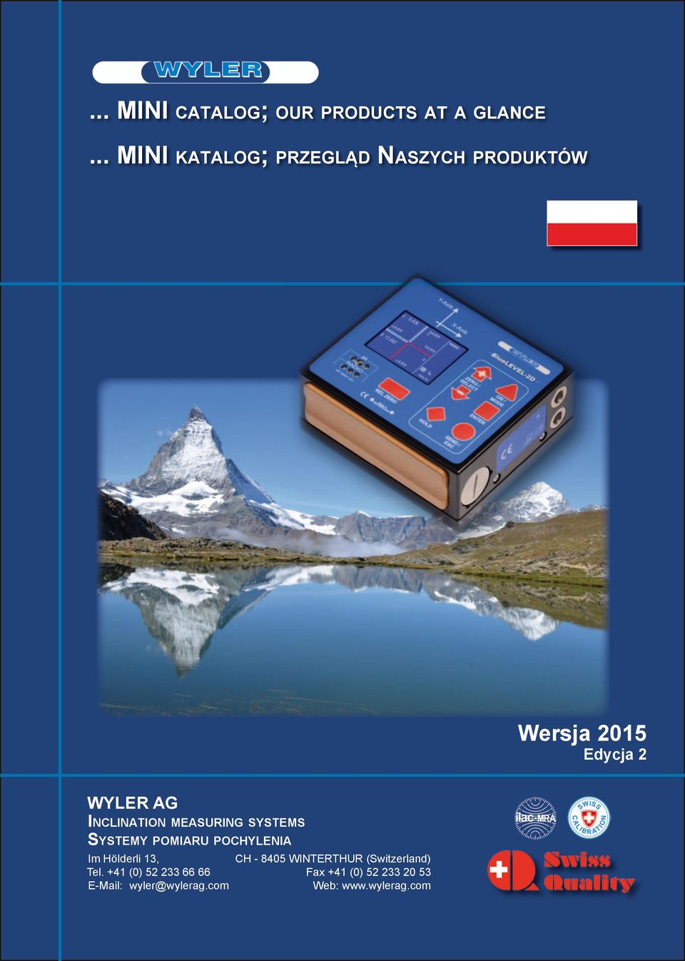 Inclination measuring systems Systemy pomiaru pochylenia Im Hölderli 13, CH -