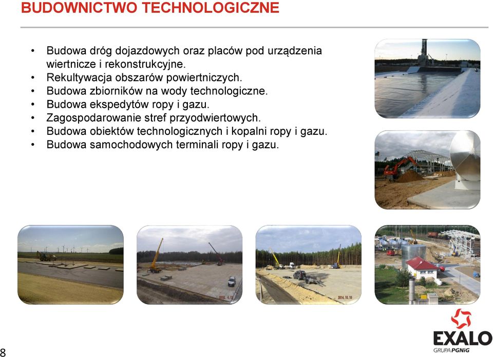 Budowa zbiorników na wody technologiczne. Budowa ekspedytów ropy i gazu.