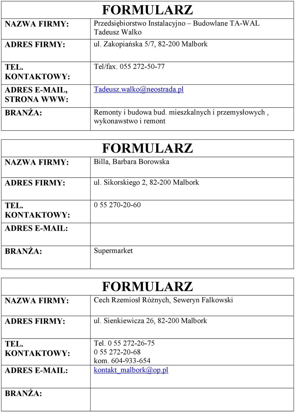 mieszkalnych i przemysłowych, wykonawstwo i remont Billa, Barbara Borowska ul.