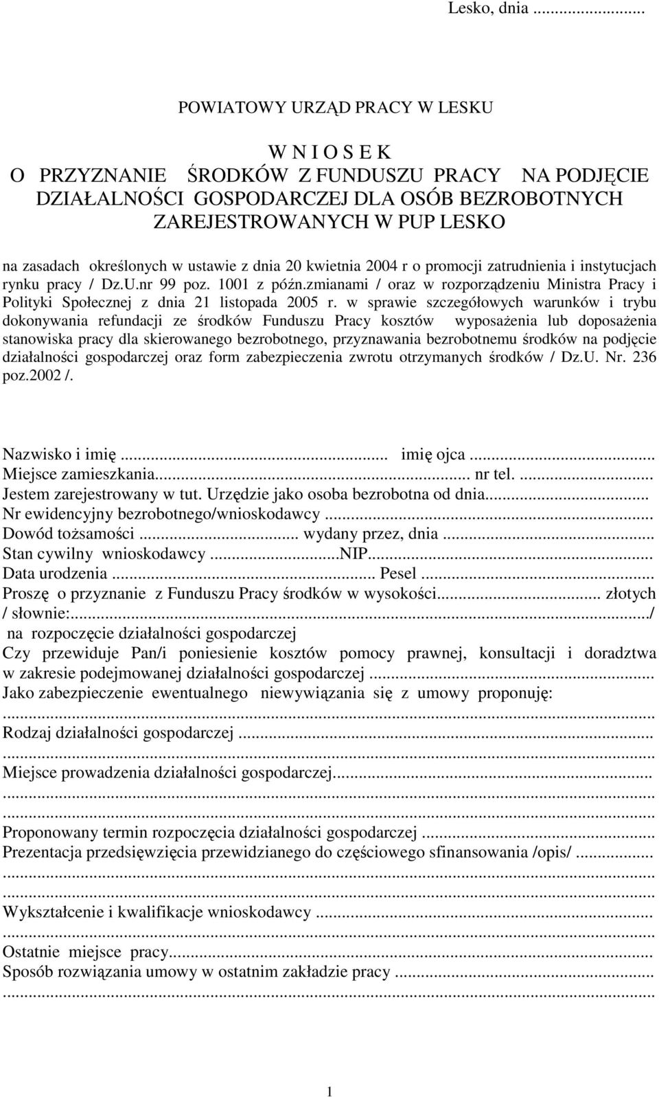 ustawie z dnia 20 kwietnia 2004 r o promocji zatrudnienia i instytucjach rynku pracy / Dz.U.nr 99 poz. 1001 z późn.