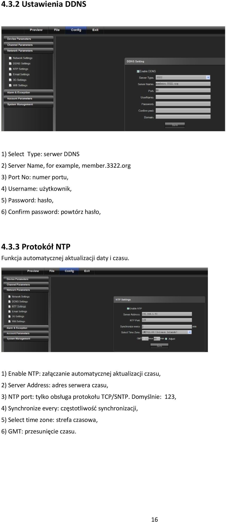 1) Enable NTP: załączanie automatycznej aktualizacji czasu, 2) Server Address: adres serwera czasu, 3) NTP port: tylko obsługa protokołu