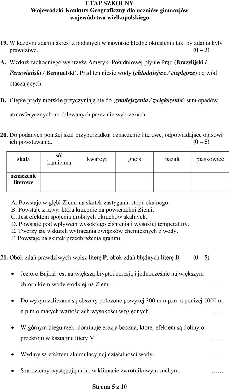 nguelski). Prąd ten niesie wody (chłodniejsze / cieplejsze) od wód otaczających. B.