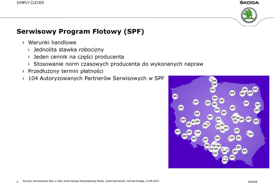 Przedłużony termin płatności 104 Autoryzowanych Partnerów Serwisowych w SPF 5 Korzyści