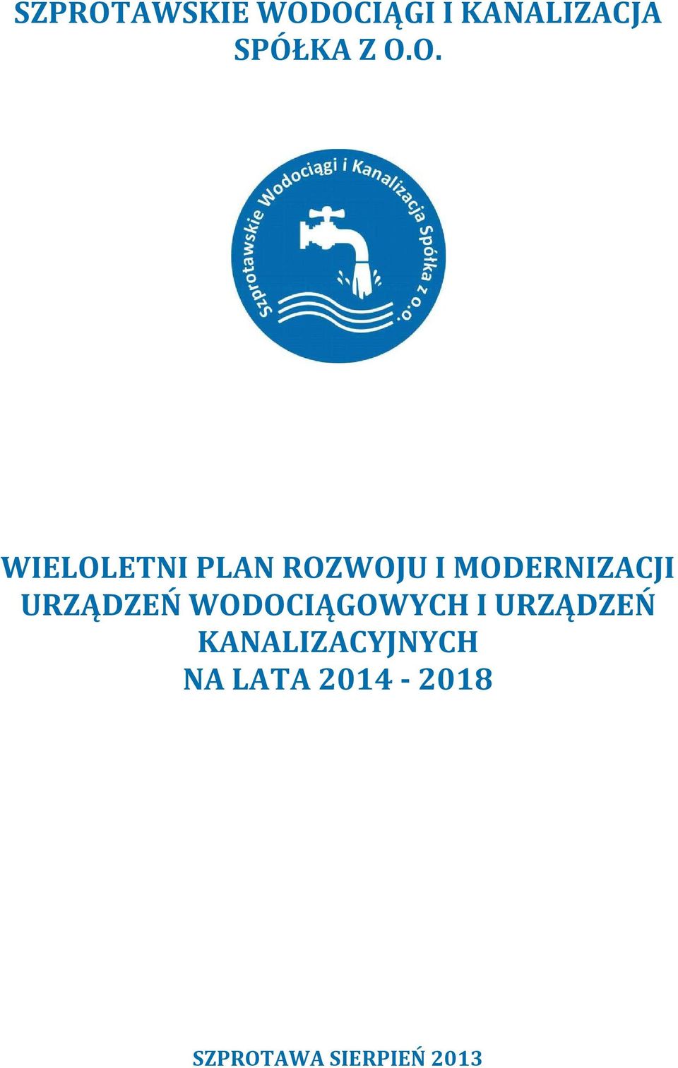 URZĄDZEŃ WODOCIĄGOWYCH I URZĄDZEŃ