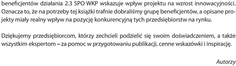 wpływ na pozycję konkurencyjną tych przedsiębiorstw na rynku.