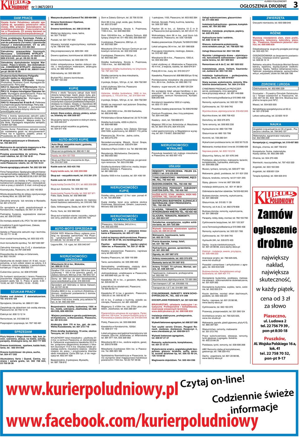 pl Firma produkcyjna Euroimpex Polska w Karolinie (koło Góry Kalwarii) poszukuje pań do pakowania (7zł netto) i operatorów maszyn z doświadczeniem. CV na office@eipolska.pl tel.