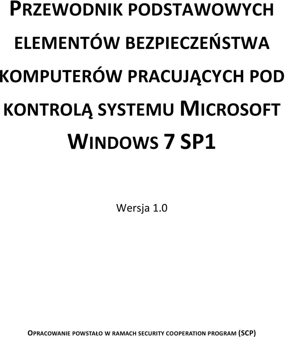 KONTROLĄ SYSTEMU MICROSOFT WINDOWS 7 SP1 Wersja