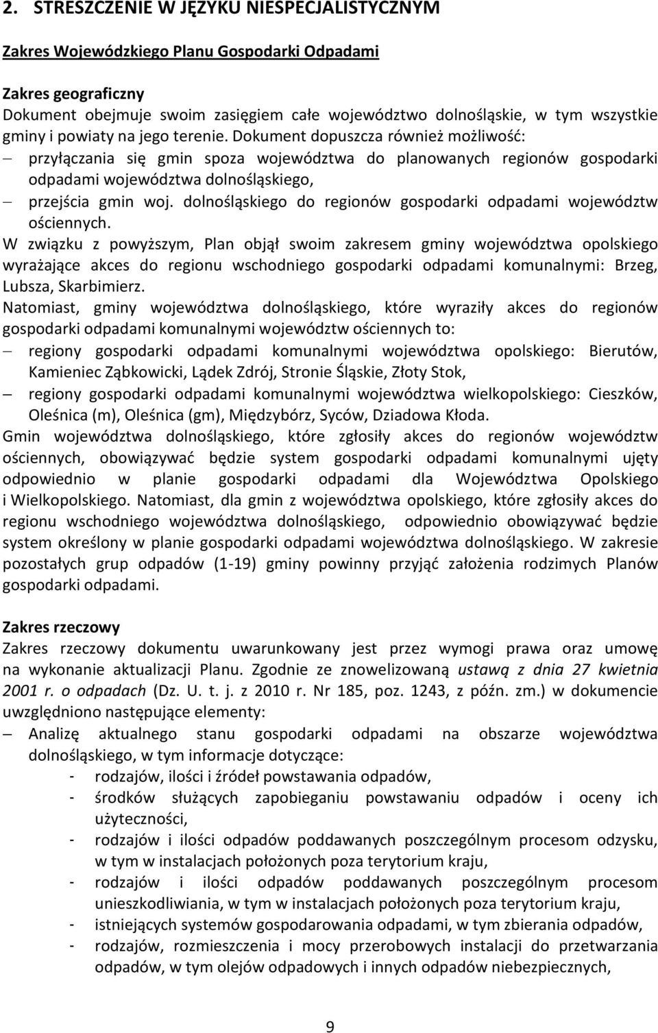 dolnośląskiego do regionów gospodarki odpadami województw ościennych.